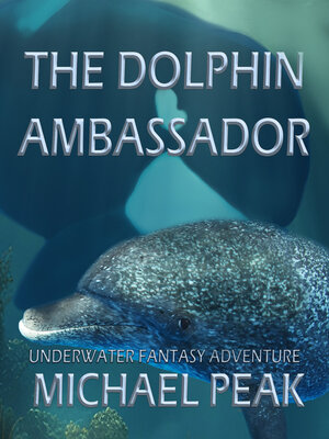 cover image of The Dolphin Ambassador
